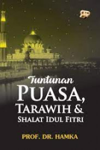 Tuntutan Puasa, Tarawih dan Sholat Idul Fitri