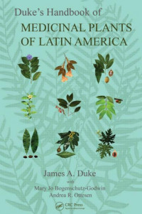 Dukeâ€™s Handbook of Medicinal Plants of Latin America