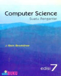 Computer Science Suatu Pengantar Ed.7