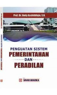 Penguatan Sistem Pemerintahan dan Peradilan