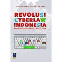 Revolusi Cyberlaw : Pembahuruan dan Revisi UU ITE 2016