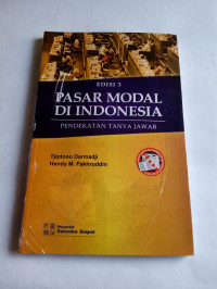 Pasar Modal di Indonesia : Pendekatan Tanya Jawab Ed.3