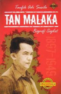 Tan Malaka : Biografi Singkat 1897-1949