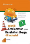 Teknik Keselamatan dan Kesehatan Kerja di Industri